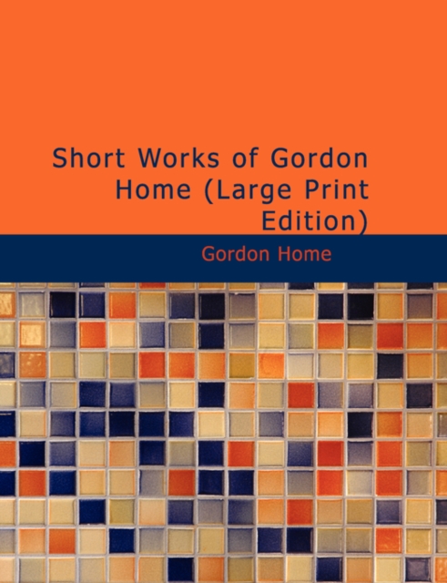Short Works of Gordon Home, Paperback / softback Book