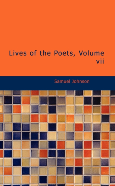 Lives of the Poets, Volume VII, Paperback Book