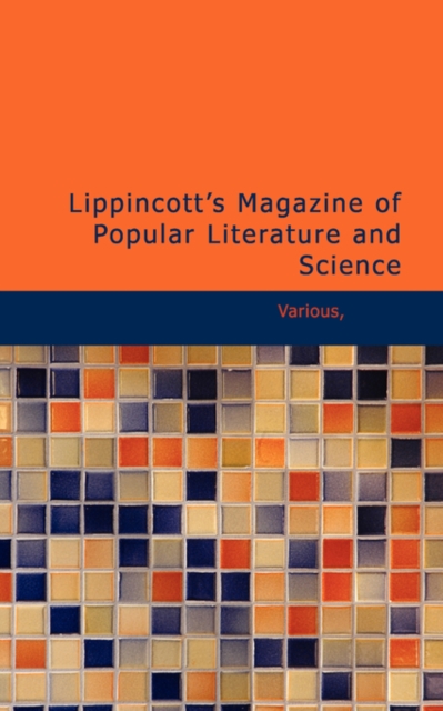 Lippincott's Magazine of Popular Literature and Science, Paperback Book