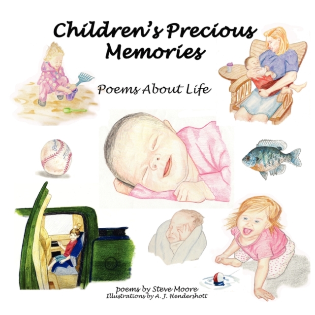 Children's Precious Memories : Poems About Life, Paperback / softback Book