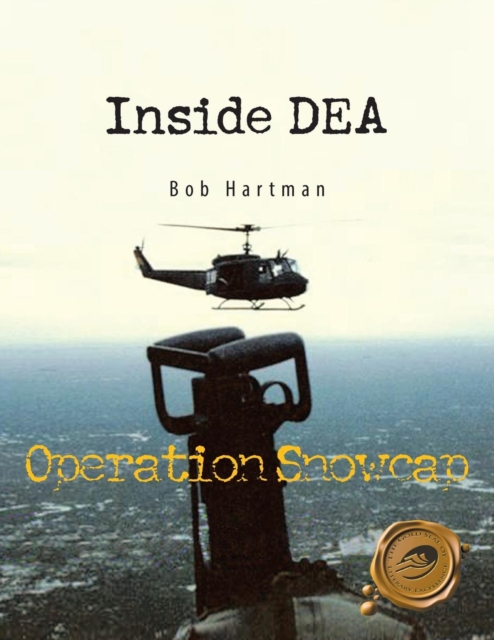 Inside DEA : Operation Snowcap, Paperback / softback Book