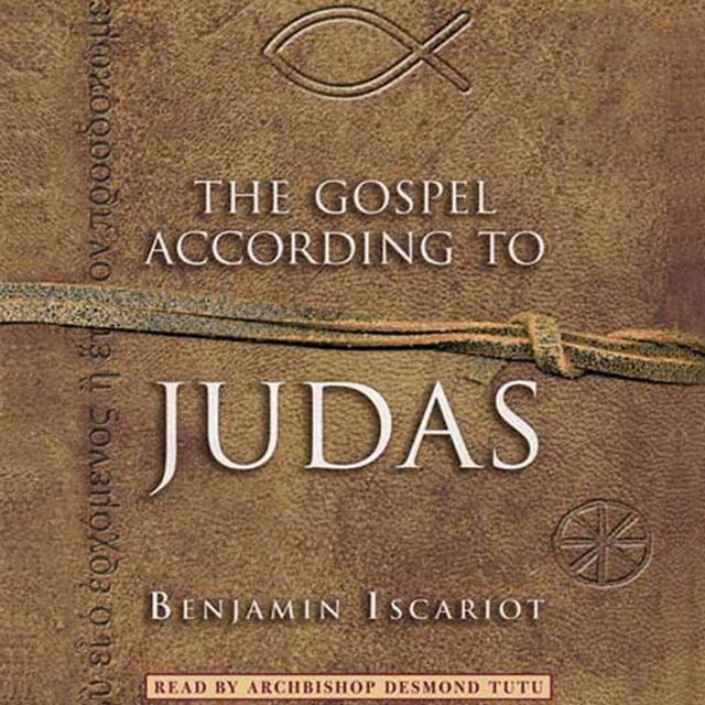 The Gospel According to Judas by Benjamin Iscariot, eAudiobook MP3 eaudioBook