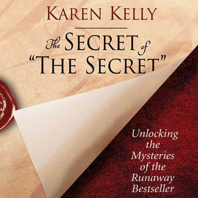The Secret of The Secret : Unlocking the Mysteries of the Runaway Bestseller, eAudiobook MP3 eaudioBook