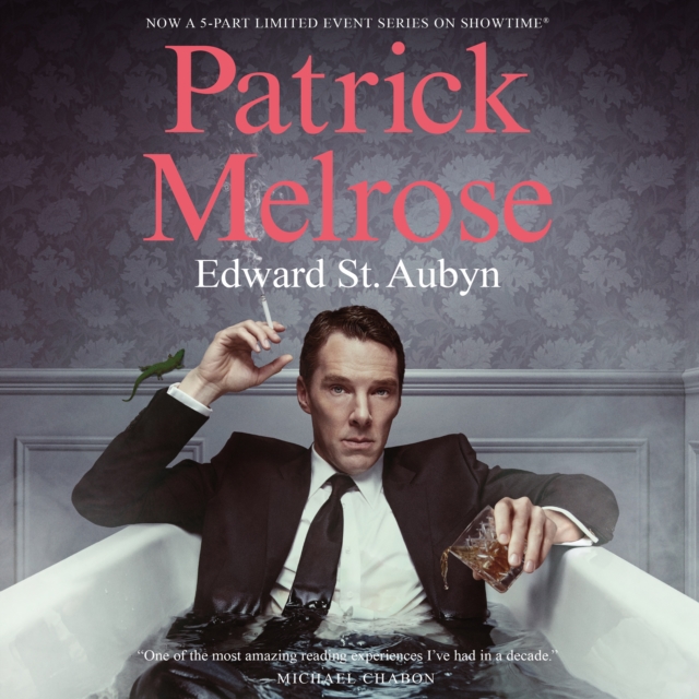 Patrick Melrose : The Novels, eAudiobook MP3 eaudioBook