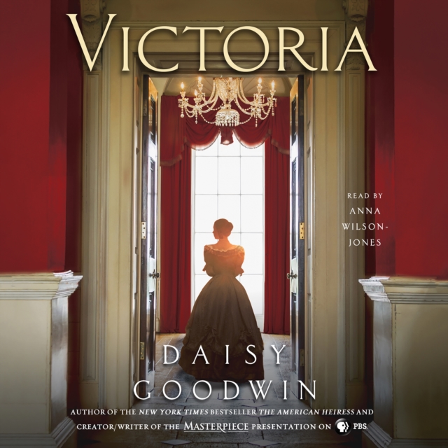 Victoria : A novel of a young queen by the Creator/Writer of the Masterpiece Presentation on PBS, eAudiobook MP3 eaudioBook