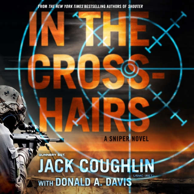 In the Crosshairs : A Sniper Novel, eAudiobook MP3 eaudioBook