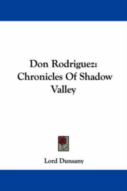 Don Rodriguez : Chronicles Of Shadow Valley, Paperback / softback Book