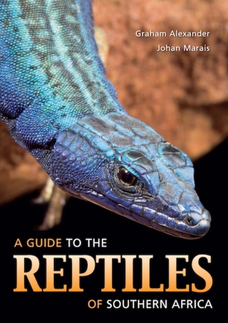A Guide to the Reptiles of Southern Africa, PDF eBook