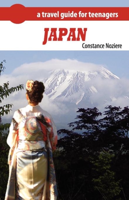 Japan : A Guide of Japan for Teenagers, Paperback / softback Book