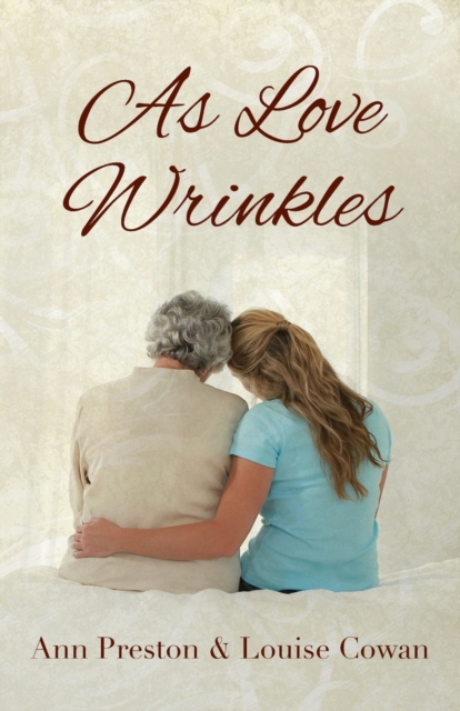 As Love Wrinkles, Paperback / softback Book