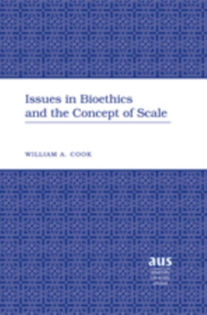 Issues in Bioethics and the Concept of Scale, Hardback Book