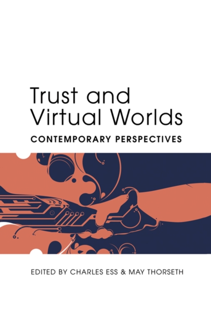 Trust and Virtual Worlds : Contemporary Perspectives, Paperback / softback Book