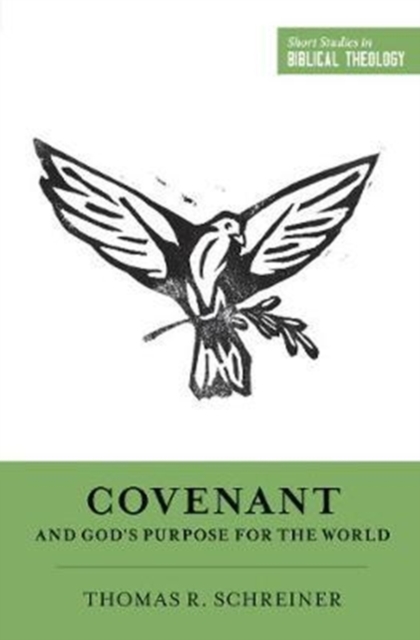 Covenant and God's Purpose for the World, Paperback / softback Book