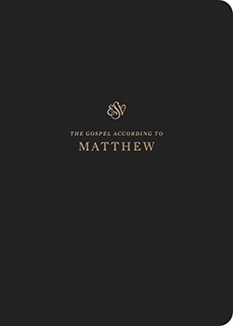 ESV Scripture Journal : Matthew (Paperback), Paperback / softback Book