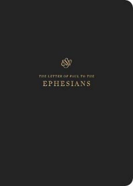 ESV Scripture Journal : Ephesians (Paperback), Paperback / softback Book
