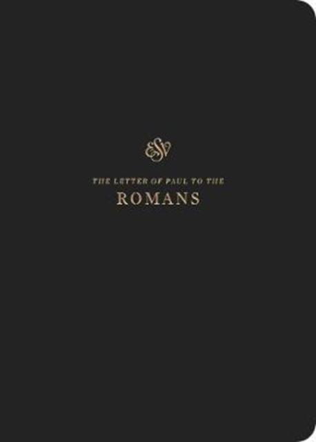 ESV Scripture Journal : Romans (Paperback), Paperback / softback Book