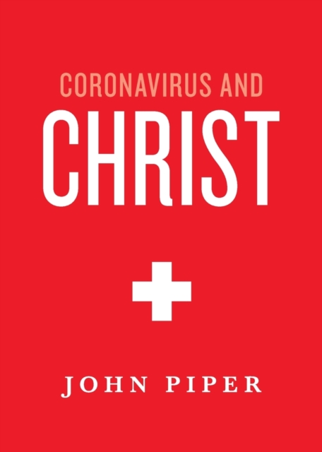 Coronavirus and Christ, Paperback / softback Book