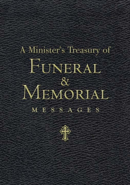 A Minister's Treasury of Funeral and Memorial Messages, EPUB eBook