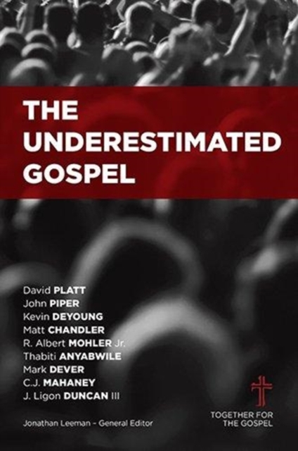 The Underestimated Gospel, Paperback / softback Book