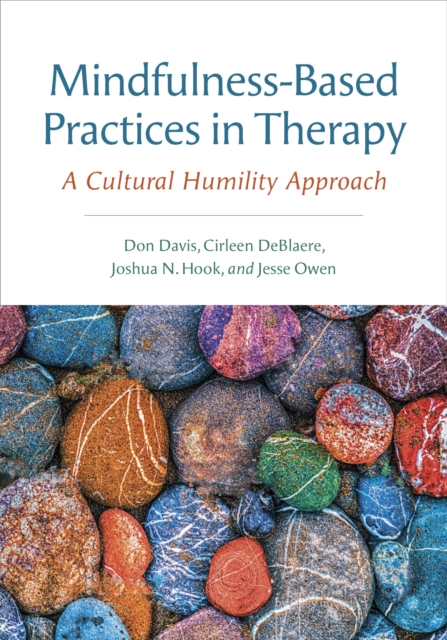 Mindfulness-Based Practices in Therapy : A Cultural Humility Approach, Paperback / softback Book