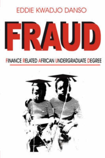 Fraud : Finance Related African Undergraduate Degree, Paperback / softback Book