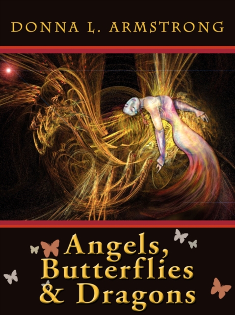 Angels, Butterflies & Dragons, Paperback / softback Book