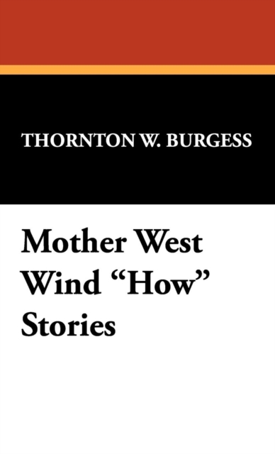 Mother West Wind How Stories, Hardback Book