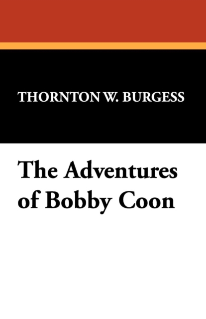 The Adventures of Bobby Coon, Paperback / softback Book