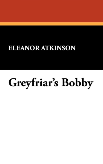 Greyfriar's Bobby, Hardback Book