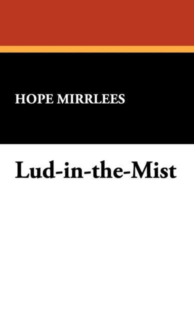 Lud-In-The-Mist, Hardback Book