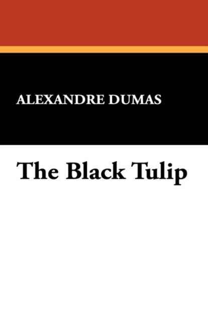 The Black Tulip, Paperback / softback Book