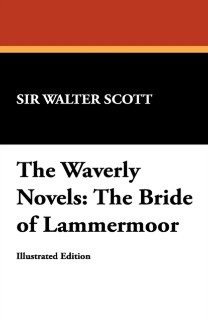 The Waverly Novels : The Bride of Lammermoor, Paperback / softback Book
