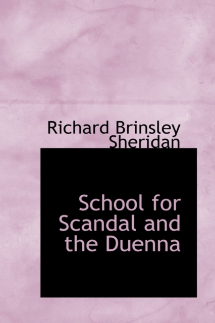 School for Scandal and the Duenna, Paperback / softback Book