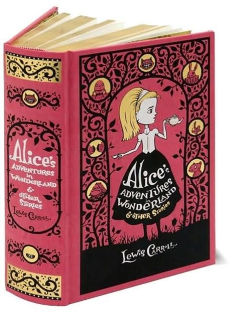 Alice's Adventures in Wonderland & Other Stories (Barnes & Noble Collectible Editions), Hardback Book
