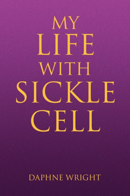 My Life with Sickle Cell, Paperback / softback Book