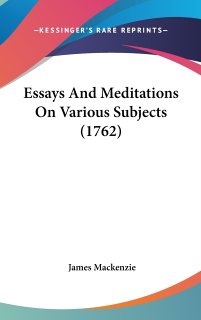 Essays And Meditations On Various Subjects (1762), Hardback Book