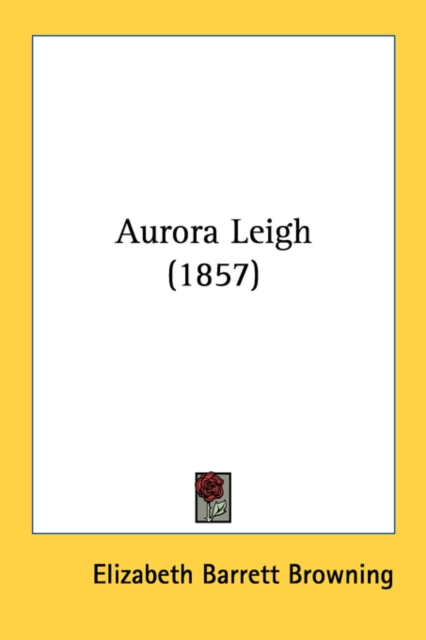 Aurora Leigh (1857), Paperback Book