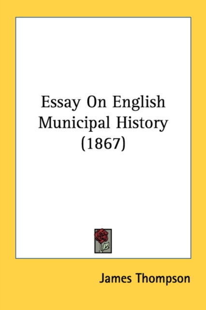 Essay On English Municipal History (1867), Paperback Book