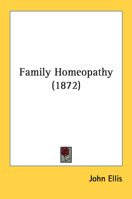 Family Homeopathy (1872), Paperback Book