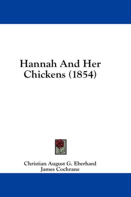 Hannah And Her Chickens (1854), Hardback Book