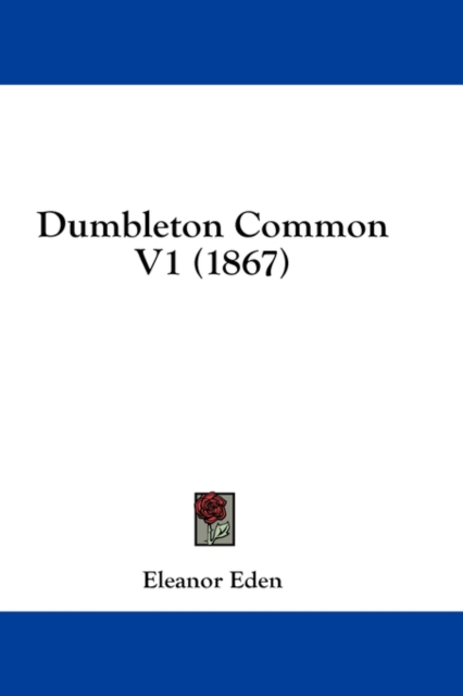Dumbleton Common V1 (1867), Hardback Book