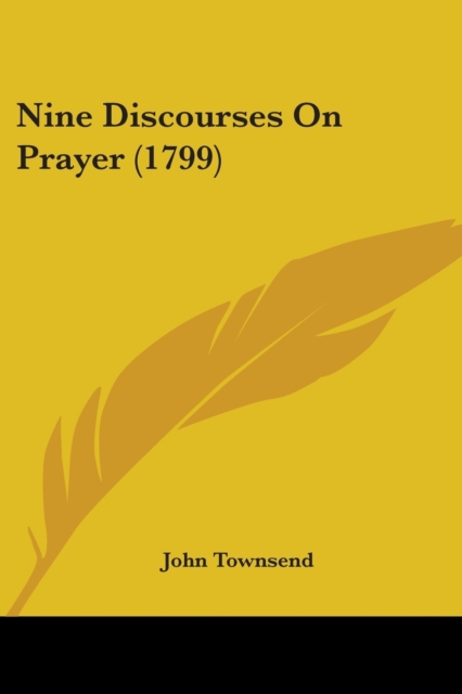 Nine Discourses On Prayer (1799), Paperback / softback Book
