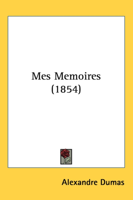Mes Memoires (1854), Paperback / softback Book