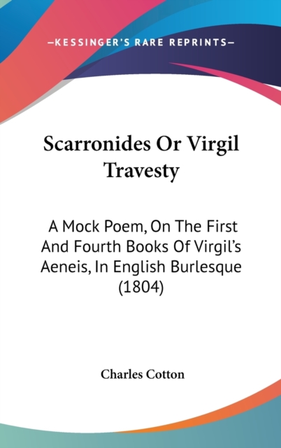Scarronides Or Virgil Travesty : A Mock Poem, On The First And Fourth Books Of Virgil's Aeneis, In English Burlesque (1804),  Book