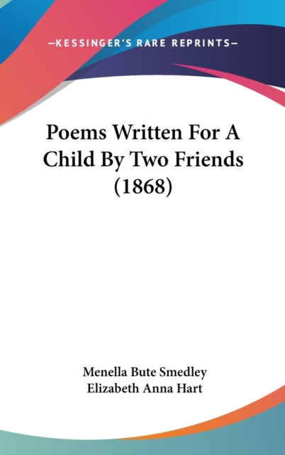 Poems Written For A Child By Two Friends (1868),  Book