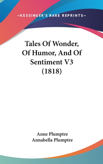 Tales Of Wonder, Of Humor, And Of Sentiment V3 (1818),  Book