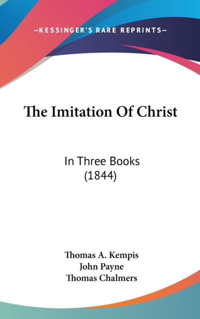 The Imitation Of Christ : In Three Books (1844),  Book