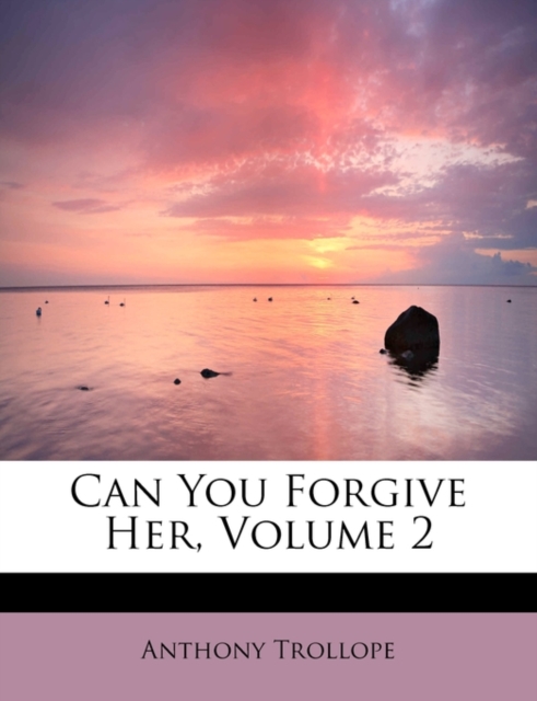 Can You Forgive Her, Volume 2, Paperback / softback Book