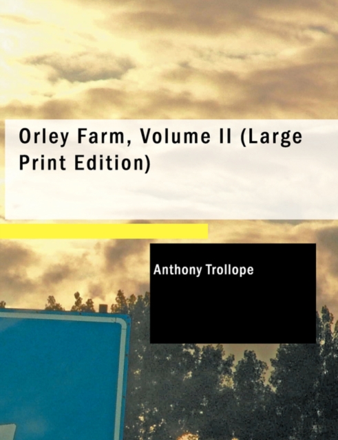 Orley Farm, Volume II, Paperback / softback Book