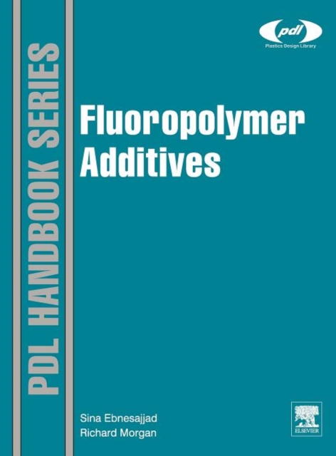 Fluoropolymer Additives, Hardback Book